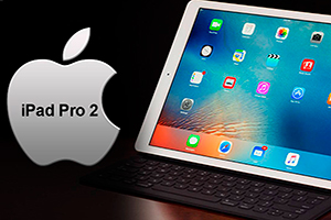 Świat zobaczy nowy iPad Pro 2 już pod koniec marca ?